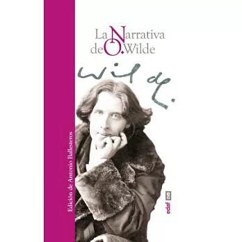 La narrativa de O. Wilde / The Narrative of O. Wilde