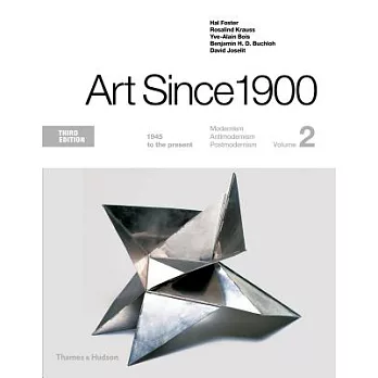 Art since 1900 : modernism, antimodernism, postmodernism /