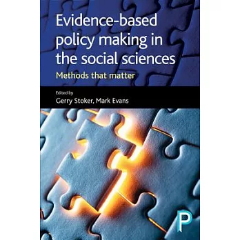 Evidence-Based Policy Making in the Social Sciences: Methods That Matter