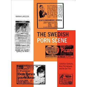 The Swedish Porn Scene: Exhibition Contexts, 8mm Pornography and the Sex Film