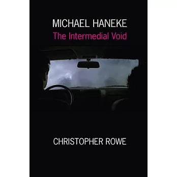 Michael Haneke: The Intermedial Void