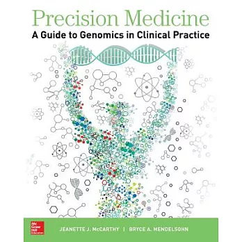 Precision Medicine: A Guide to Genomics in Clinical Practice