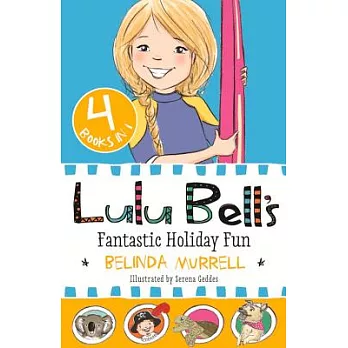 Lulu Bell’s Fantastic Holiday Fun: 4 Books in 1