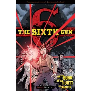 The Sixth Gun Vol. 9: Boot Hillvolume 9