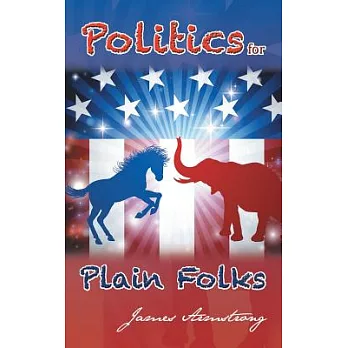 Politics for Plain Folks