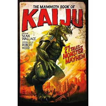 The Mammoth Book of Kaiju