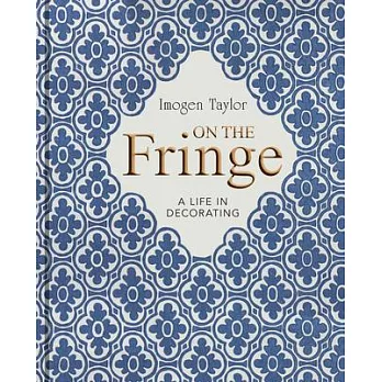 On the Fringe: A Life in Decorating