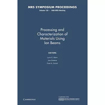 Processing and Characterization of Materials Using Ion Beams