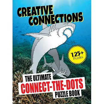 Creative Connections: The Ultimate Connect-The-Dots Puzzle Book