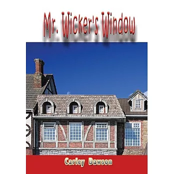 Mr. Wicker’s Window