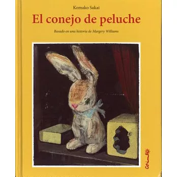 El conejo de peluche/ The Velveteen Rabbit