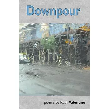 Downpour: Poems