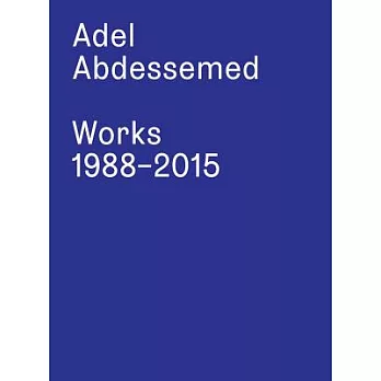 Adel Abdessemed: Works 1988-2015