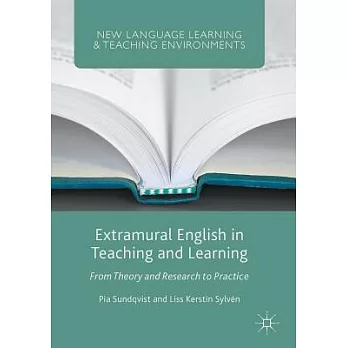 Extramural English in Teaching and Learning: From Theory and Research to Practice