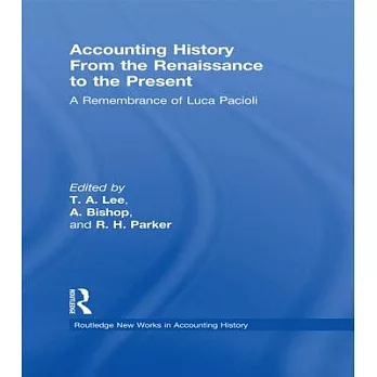 Accounting History from the Renaissance to the Present: A Remembrance of Luca Pacioli