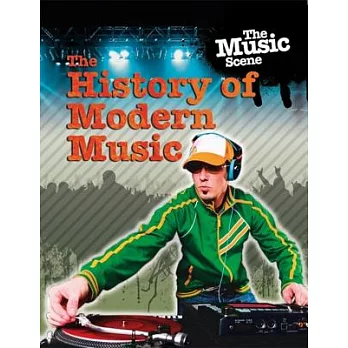 The History of Modern Music
