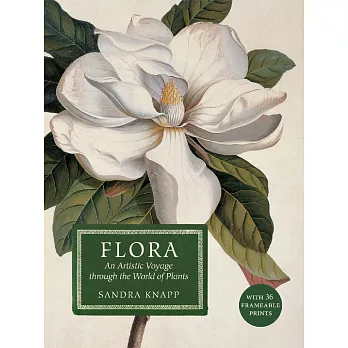 Flora: An Artistic Voyage Through the World of Plants 2016