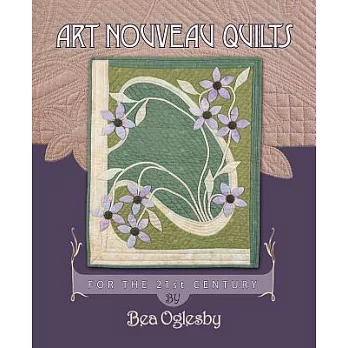 Art Nouveau Quilts: For the 21st Century