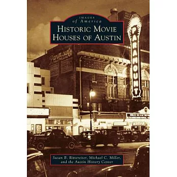 Historic Movie Houses of Austin