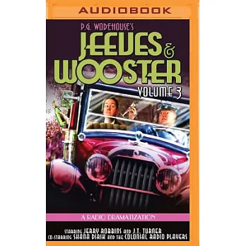 Jeeves and Wooster: A Radio Dramatization
