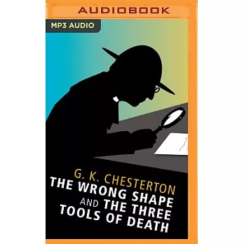 The Wrong Shape and the Three Tools of Death