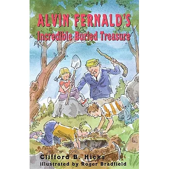 Alvin Fernald’s Incredible Buried Treasure