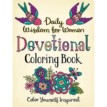 Daily Wisdom for Women Devotional Coloring Book: Color Yourself Inspired