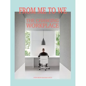 From Me to We: The Changing Workplace