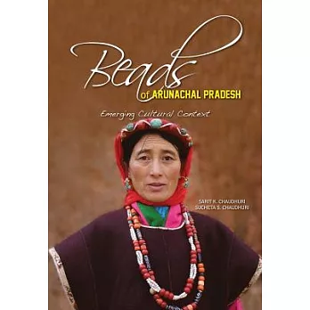 Beads of Arunachal Pradesh: Emerging Cultural Context
