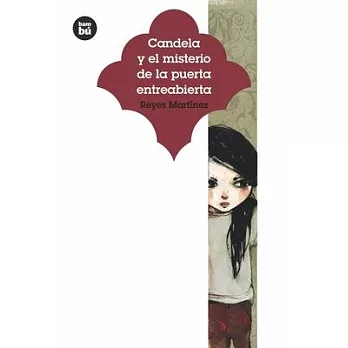 Candela y el misterio de la puerta entreabierta