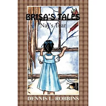Brisa’s Tales: Naj’s Tears