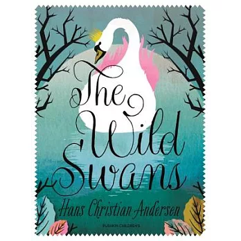 The Wild Swans: Also Includes the Nightingale