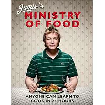 Jamie’s Ministry of Food: Anyone Can Learn to Cook in 24 Hours