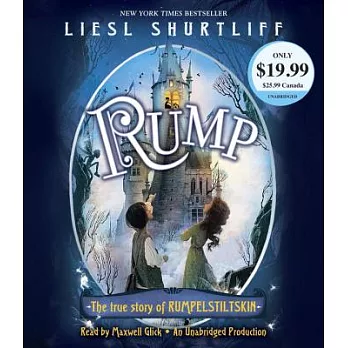 Rump: The True Story of Rumpelstiltskin
