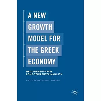 A New Growth Model for the Greek Economy: Requirements for Long-term Sustainability