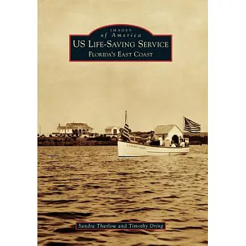 US Life-Saving Service: Florida’s East Coast