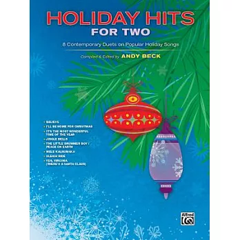 Holiday Hits for Two: 8 Contemporary Duets on Popular Holiday Songs