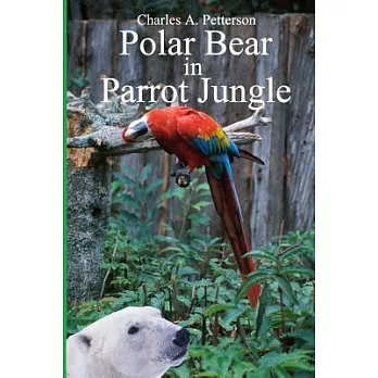 Polar Bear in Parrot Jungle
