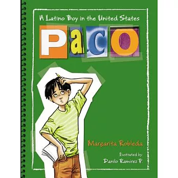Paco: Un niño latino en Estados Unidos/ A Latino Boy in the United States