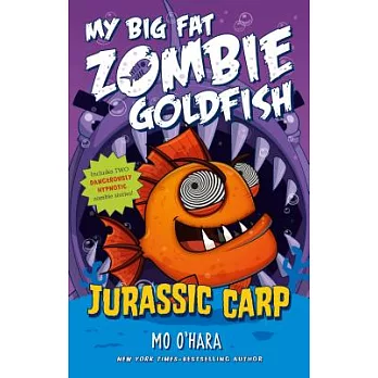 Jurassic Carp: My Big Fat Zombie Goldfish