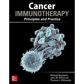 Cancer Immunotherapy in Clinical Practice: Principles and Practice: Principles and Practice