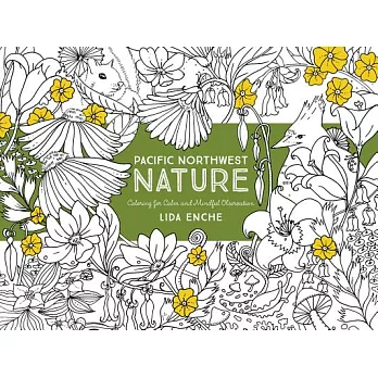 Pacific Northwest Nature: Coloring for Calm and Mindful Observation