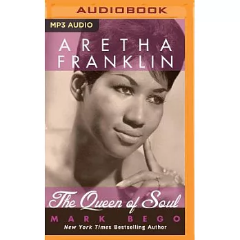 Aretha Franklin: The Queen of Soul