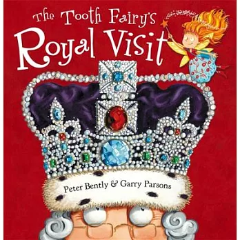 The Tooth Fairy and the Royal Visit