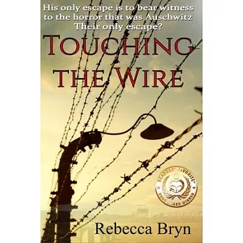 Touching the Wire: A doctor and nurse fight to save lives, and find love in a Nazi death-camp. Seventy years later the doctor’s granddaug