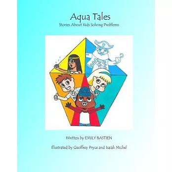 Aqua Tales: Stories About Kids Solving Problems