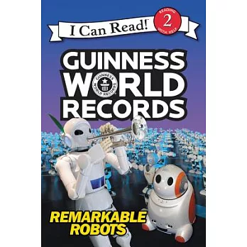 Guinness World Records Remarkable Robots