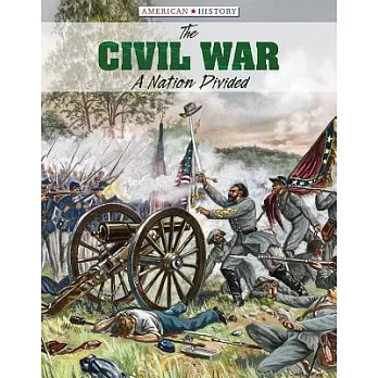 The Civil War: A Nation Divided