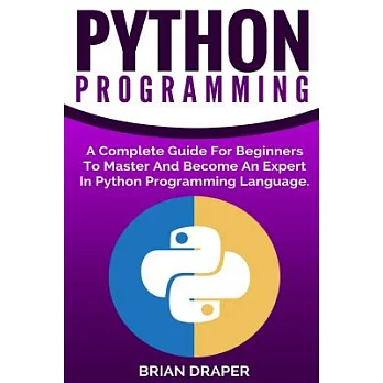 博客來-Python Programming: A Complete Guide for Beginners to Master ...