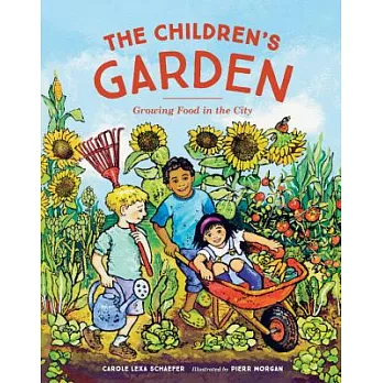 The Children’s Garden: Growing Food in the City